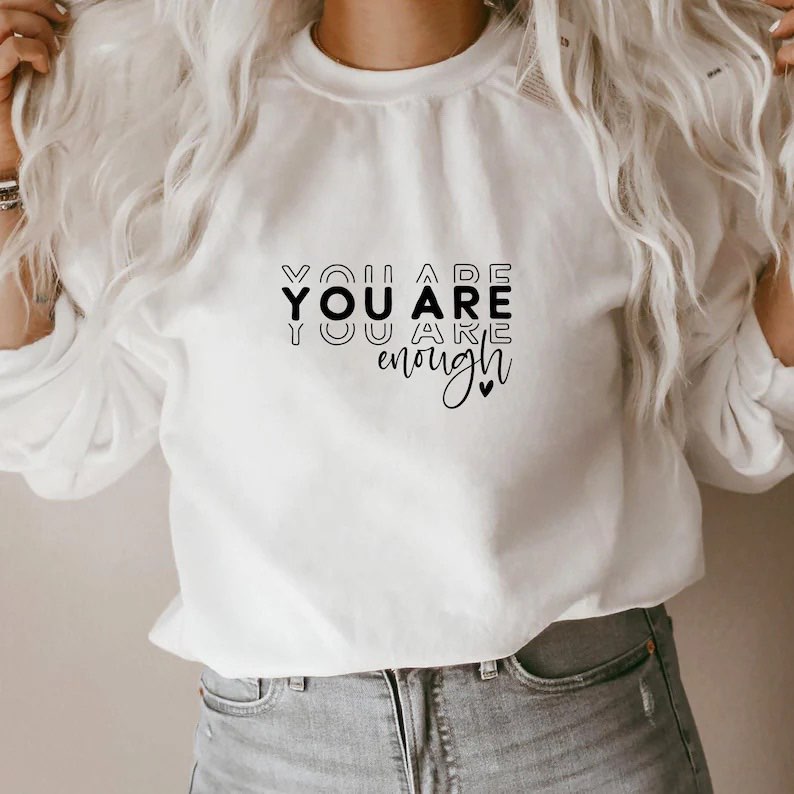 You Are Enough